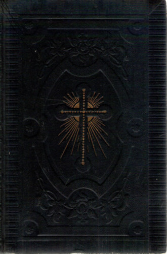 Dobay Károly (szerk.) - Mennyei orgonavirágok - Imádságos és énekeskönyv a kath. keresztény hivek számára