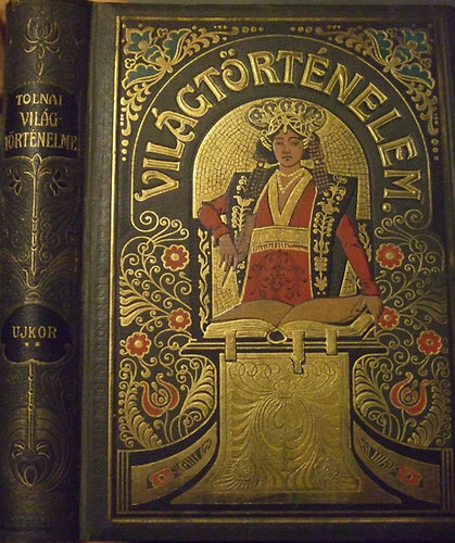 Tolnai vil�gt�rt�nelme IV.: Az ujkor t�rt�nete II.- XIV. Lajos �s Nagy Frigyes kora