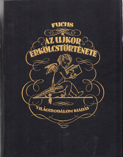 Eduard Fuchs - Az ujkor erklcstrtnete II.: Glns kor