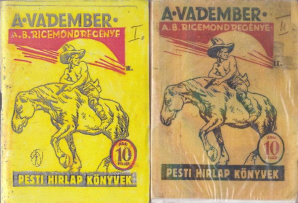 A. B. Ricemond - A vadember I-II. (Pesti Hrlap Knyvek) (reprint)