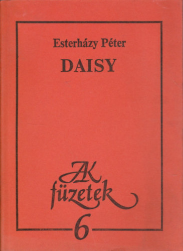 Esterhzy Pter - Daisy (JAK fzetek 6.)