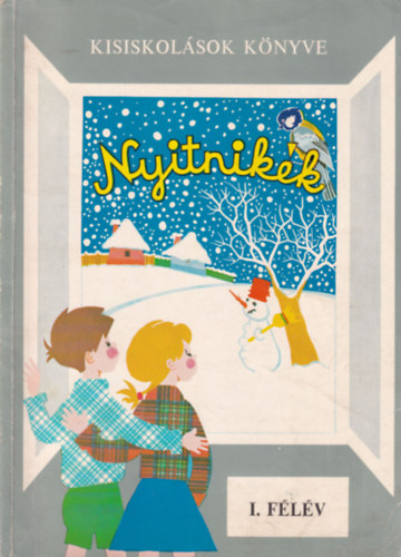 Nyitnikék (kisiskolások könyve 1. félév)