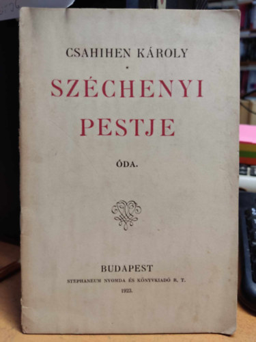 Csahihen K�roly - Sz�chenyi Pestje - �da