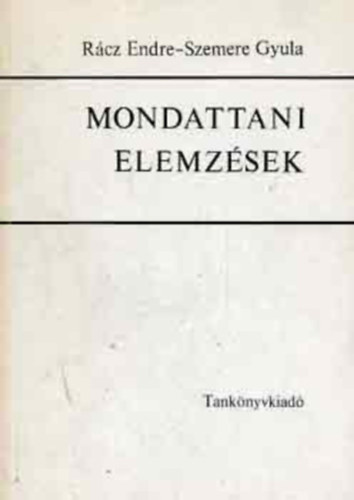 Rcz Endre; Szemere Gyula - Mondattani elemzsek