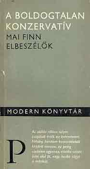 A boldogtalan konzervatív (Mai finn elbeszélők)