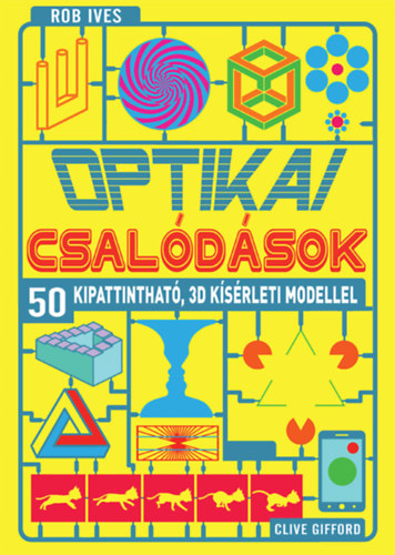 Rob Ives Clive Gifford - Optikai csaldsok