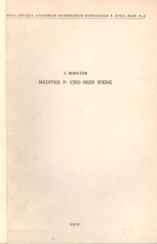 J. Horváth - Meister P. und Sein Werk - Különlenyomat