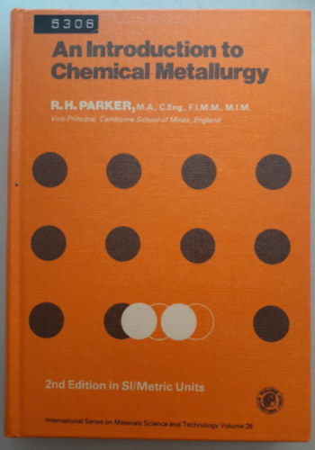 R.H. Parker - An introduction to Chemical Metallurgy (Bevezets a kohszati kmiba)