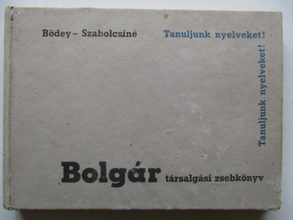 Bödey-Szabolcsiné - Bolgár társalgási zsebkönyv