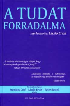 Lszl Ervin - A tudat forradalma