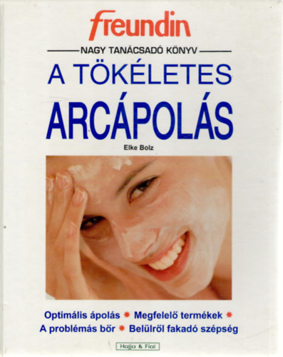 Elke Bolz - A tkletes arcpols