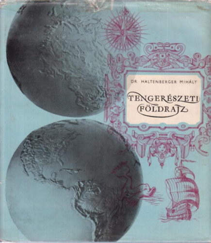 Dr. Haltenberger Mih�ly - Tenger�szeti f�ldrajz