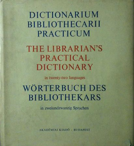 Zoltn dr. Pipics - Dictionarium Bibliothecarii Practicum