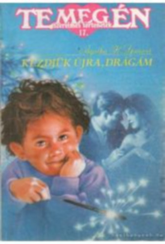 Agatha K. Spencer - Te meg �n 17. - Kezdj�k �jra, dr�g�m