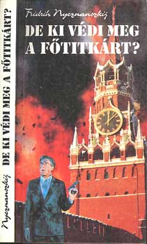 Fridrih Nyeznanszkij - De ki v�di meg a f�titk�rt?