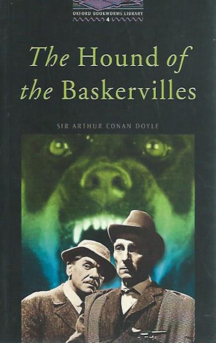 Sir Arthur Conan Doyle - The Hound of the Baskervilles (Oxford Bookworms Library 4)