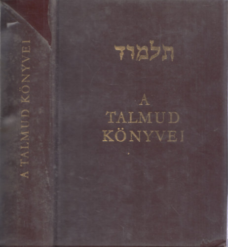 Dr. Molnár Ernő (szerk.) - A Talmud könyvei (reprint)