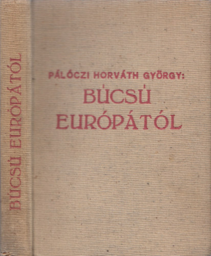 Pálóczi Horváth György - Búcsú Európától (aláírt)