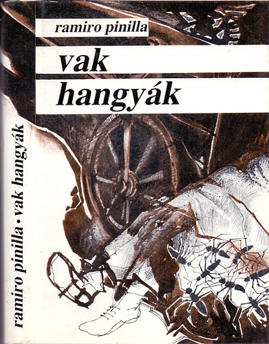 R. Pinilla - Vak hangyk