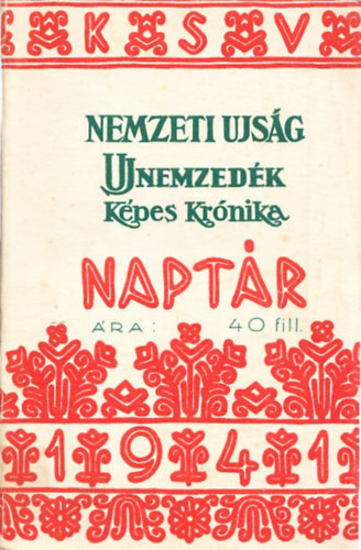 A Kzponti Sajtvllalat naptra 1941 (Nemzeti jsg j Nemzedk - Kpes Krnika Naptr)