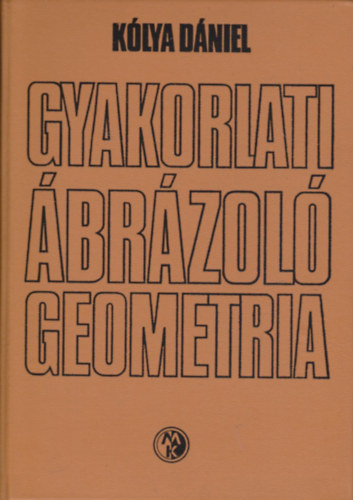 Klya Dniel - Gyakorlati brzol geometria