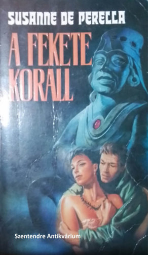 Czre Bla  Susanne de Perella (ford.) - A fekete korall - Czre Bla fordtsban (sajt kppel!)