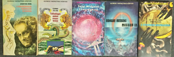 Csernai Zoltn, Luigi Menghini, Bohdan Petecki, HC. G. S. Solenard  Gyertyn Ervin (Tandori Dezs) - (5db) Kozmosz Fantasztikus Knyvek knyvcsomag: A kiberneroszok tndklse s buksa / Tollaskgy utols visszatrse / Lncreakci / Messier 13 / A Stevenson-biozmagria