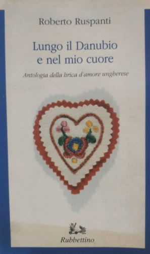 Roberto Ruspanti - Lungo il Danubio e nel mio cuore
