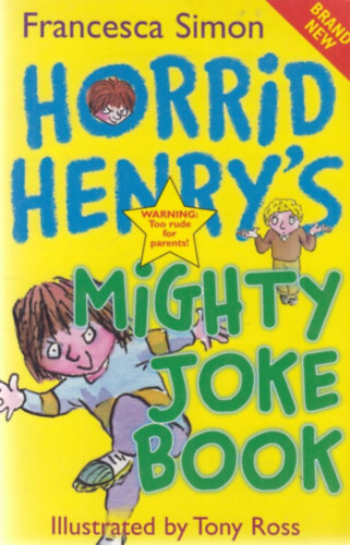 Francesca Simon - Horrid Henry's Mighty Joke Book