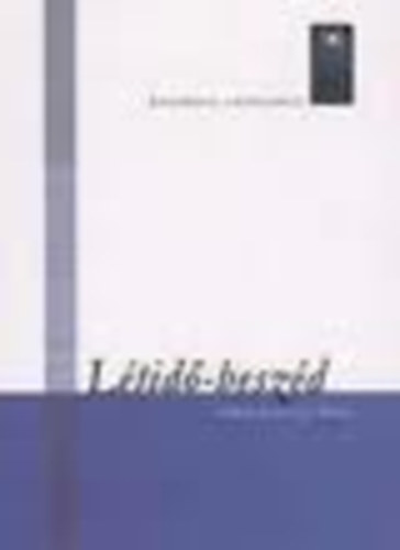 L�tid�-besz�d (Versek �s pr�zai �r�sok)