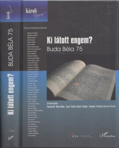 Sepsi Enik, Bagdy Emke, Komlsi Piroska, Grezsa Ferenc Spannraft Marcellina - Ki ltott engem?-  Buda Bla 75