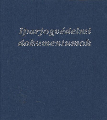 Dr. Benke Zsfia - Iparjogvdelmi dokumentumok (CD mellklettel)
