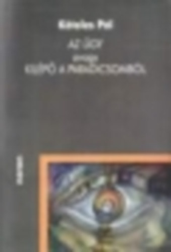 Köteles Pál - Az ügy avagy kilépő a Paradicsomból