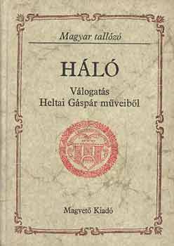 Matolcsy,Sebesty�n,Szalay - H�l� (V�logat�s Heltai G�sp�r m�veib�l)
