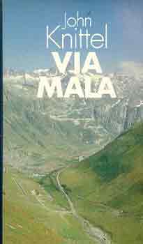 John Knittel - Via Mala