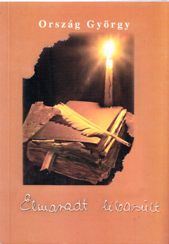 Orsz�g Gy�rgy - Elmaradt libas�lt (dedik�lt)