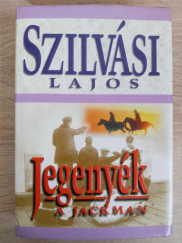 Szilvsi Lajos - A Jackman (Jegenyk 2.) Kemnytbls!