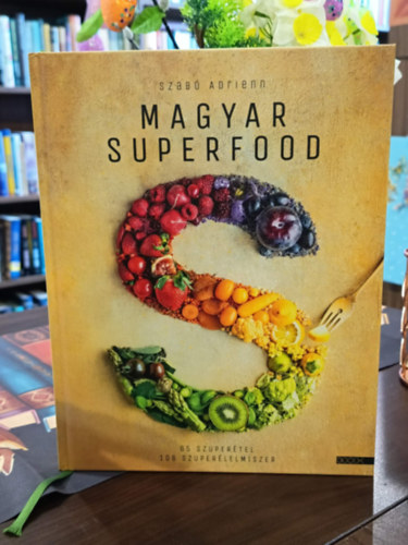 Szabó Adrienn - Magyar superfood
