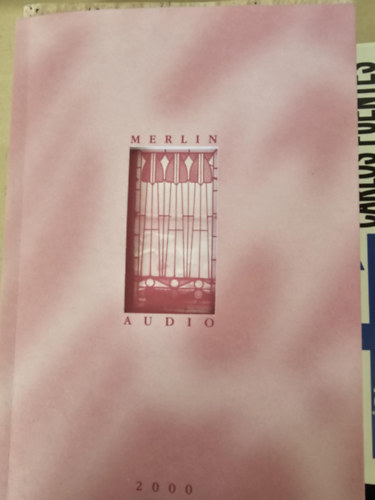 Merlin Audio - A Hi-Fi Piac F�ggetlen Magazinban a 2000-es �v sor�n Merlin H�rek c�mmel megjelent �r�sok gy�jtem�nye