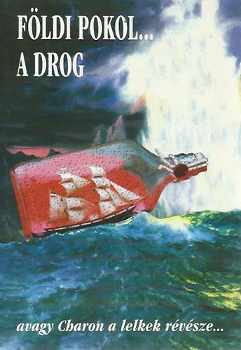 F�ldi pokol...A drog