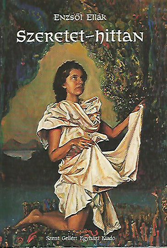 Enzs�l Ell�k - Szeretet-hittan