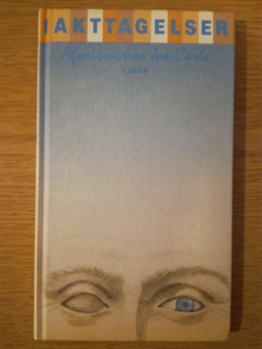Jan Carle - Iakttagelser Aforismer av Jan Carle (svéd nyelvű versek)
