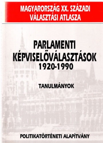 Fldes Gyrgy-Hubai Lszl - Parlamenti kpviselvlasztsok 1920-1990