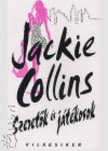 Jackie Collin - Szeretk s jtkosok