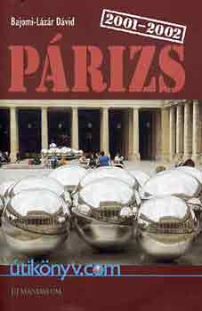 Bajomi-Lázár Dávid - Párizs 2001-2002
