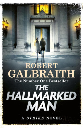 Robert Galbraith  (J. K. Rowling) - The Hallmarked Man