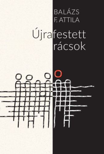Balzs F. Attila - jrafestett rcsok