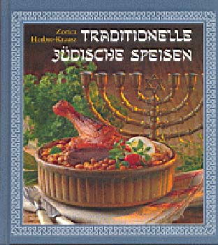 Zorica Herbst-Krausz - Traditionelle jdische Speisen (Rgi zsid telek)