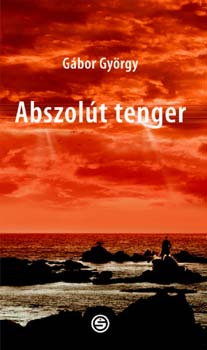 G�bor Gy�rgy - Abszol�t tenger