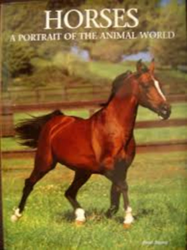 Paul Sterry - Horses a portrait of the animal world